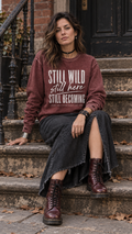 Still Wild, Still Here, Still Becoming Premium Sweatshirt